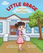 Little Grace: First Day of First Grade: A beautiful reminder that courage doesn't mean not being scared - it means trying anyway.