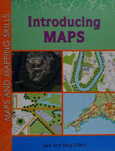 Maps and Mapping Skills: Introducing Maps
