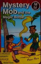 Mystery Mob and the Magic Bottle