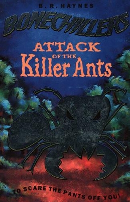 Attack of the Killer Ants