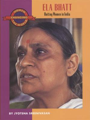 Ela Bhatt: Uniting Woman in India