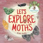 Let's Explore Moths: An Urban Wildlife Explorers book