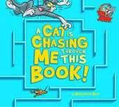 Cat is Chasing Me Through This Book!