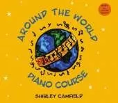Around the World Piano Course - Book 2: Book 2 - easy piano for beginners