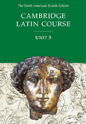 Cambridge Latin Course Unit 3 Student Text North American edition