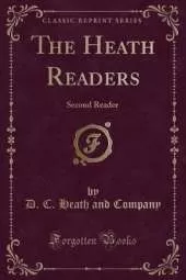 The Heath Readers: Second Reader (Classic Reprint)