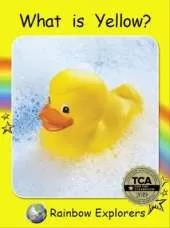 Red Rocket Readers: Rainbow Explorers: What is Yellow?