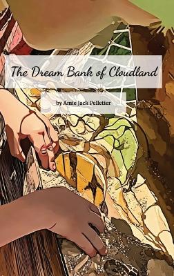 The Dream Bank of Cloudland