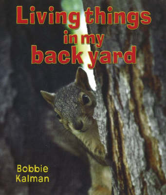 Living Things in My Back Yard
