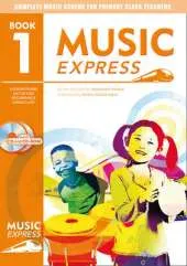 Music Express: Book 1 (Book + CD + CD-ROM): Lesson Plans, Recordings, Activities and Photocopiables