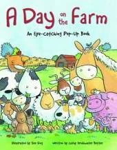 Day on the Farm: An Eye Catching Pop Up Book