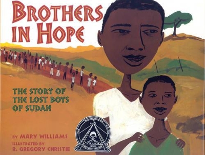 Brothers In Hope: The Story of the Lost Boys of Sudan