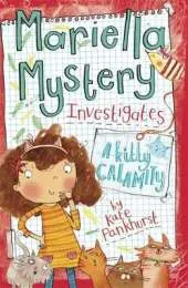 Mariella Mystery: A Kitty Calamity: Book 6