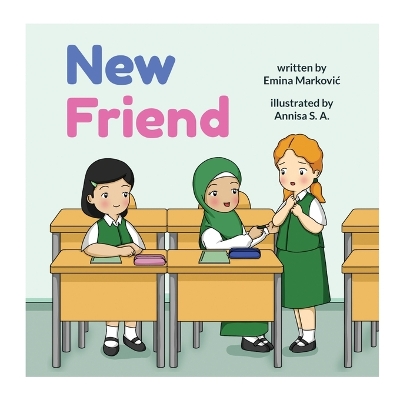 New Friend: A Muslim Story of Friendship