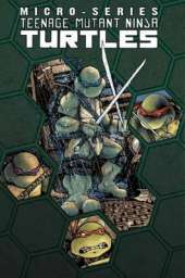 Teenage Mutant Ninja Turtles: Micro Series Volume 1