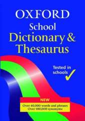 OXFORD SCHOOL DICTIONARY & THESAURUS