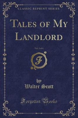 Tales of My Landlord, Vol. 2 of 4 (Classic Reprint)