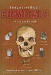 Thousands of Deadly Chemicals: Smoking and Health