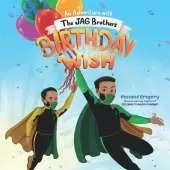 Birthday Wish: An Adventure with The JAG Brothers