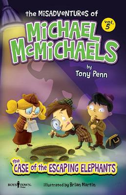 The Misadventures of Michael Mcmichaels - Vol 5: The Case of the Escaping Elephant