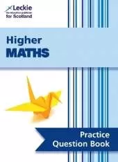 Higher Maths: Practise and Learn Sqa Exam Topics