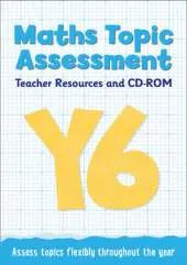 Year 6 Maths Topic Assessment: Teacher Resources and CD-ROM: Maths KS2