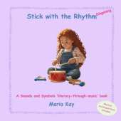 Stick with the Rhythm - Singalong: A Sounds and Symbols 'literacy-through-music' book