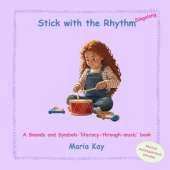 Stick with the Rhythm - Singalong: A Sounds and Symbols 'literacy-through-music' book