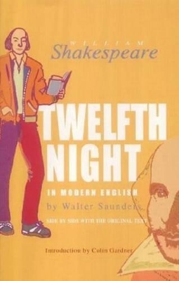 Twelfth Night: In Modern English