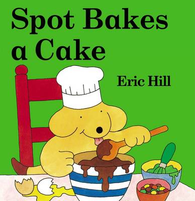 Spot Bakes a Cake