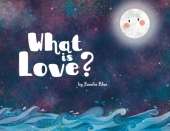 What is Love?