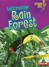 Lets Visit the Rain Forest