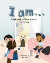 I am...: (alphabet affirmations)