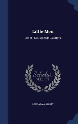 Little Men: Life at Plumfield with Jo's Boys