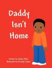 Daddy Isn't Home