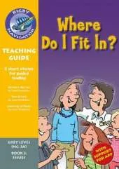 Navigator New Guided Reading Fiction Year 4, Where Do I F it In? Teaching Guide