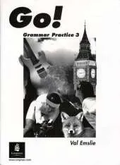 Go! Grammar Practice Level 3 EMSLIE