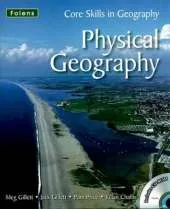 Core Skills in Geography: Physical Geography File & CD