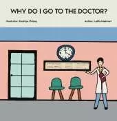 Why Do I Go To The Doctor?