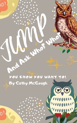 Jump and Ask Who? Who? Book 7 Jump Series