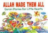 Allah Made Them All