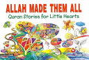 Allah Made Them All