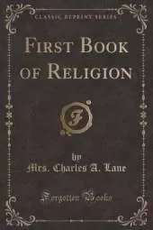 First Book of Religion (Classic Reprint)