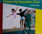 Going to My Gymnastics Class