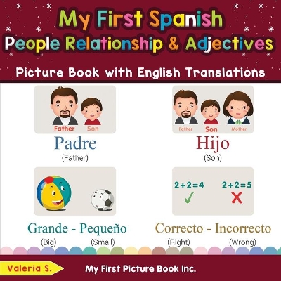 My First Spanish People, Relationships & Adjectives Picture Book with English Translations: Bilingual Early Learning & Easy Teaching Spanish Books for Kids