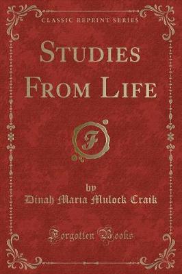 Studies From Life (Classic Reprint)
