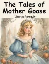 The Tales of Mother Goose