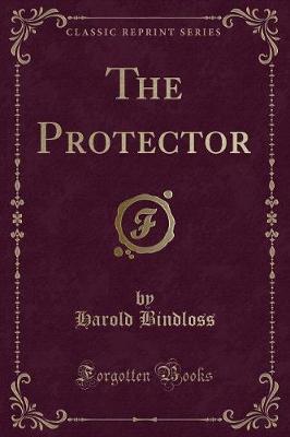 The Protector (Classic Reprint)