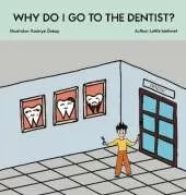 Why Do I Go To The Dentist?