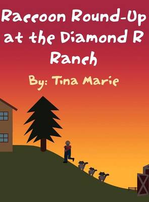 Raccoon Round-Up at the Diamond R Ranch